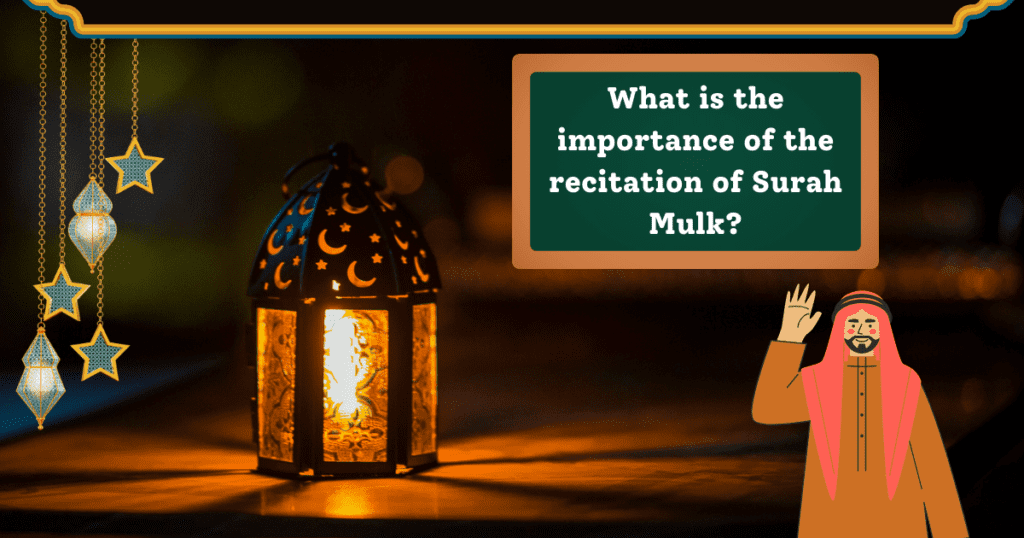 Importance of the Recitation of Surah Mulk