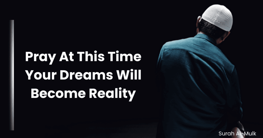 Pray At This Time, Your Dreams Will Become Reality