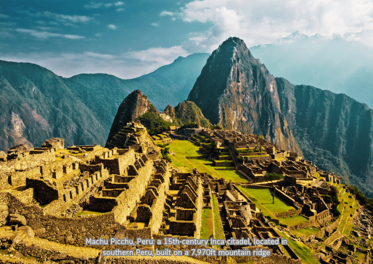 Machu Picchu, Peru—a 15th-century Inca citadel located in southern Peru on a 7970 ft mountain ridge